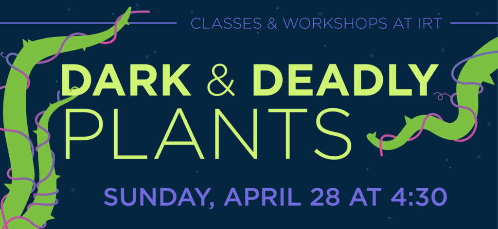 Graphic for Dark and Deadly Plants workshop.